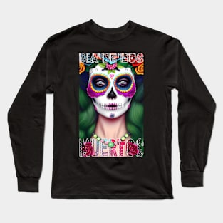 Dia De Los Muertos, day of the dead. Long Sleeve T-Shirt